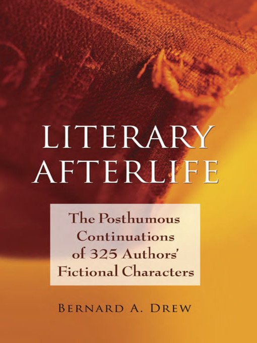 Title details for Literary Afterlife by Bernard A. Drew - Available